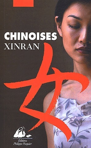 "Chinoises" : histoires de femmes sur le continent du silence