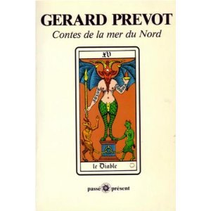 Gérard Prévot, Les fous de Damme  dans le volume Contes de la mer du Nord, Les Eperonniers Editions, Collection  Passe Présent, Bruxelles, 1986