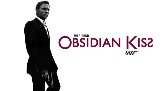 Obsidian Kiss : nouveau James Bond?