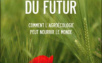 « Les moissons du futur » : l’agroécologie est-elle pour demain ?